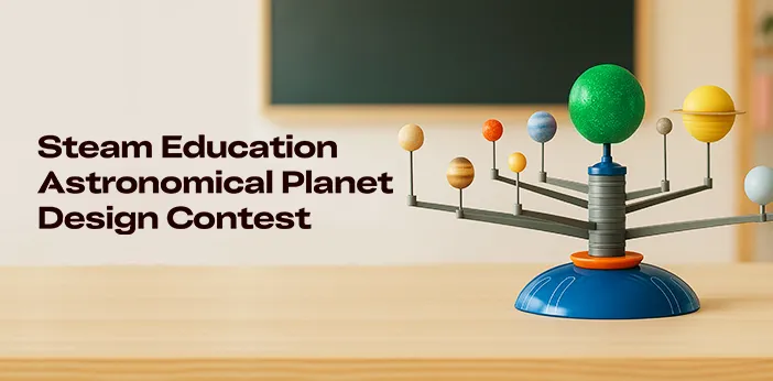 Steam Education – Astronomical Planet Design Contest