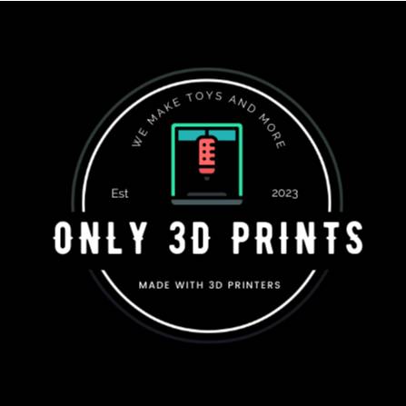 Only 3D Prints