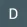 D L H