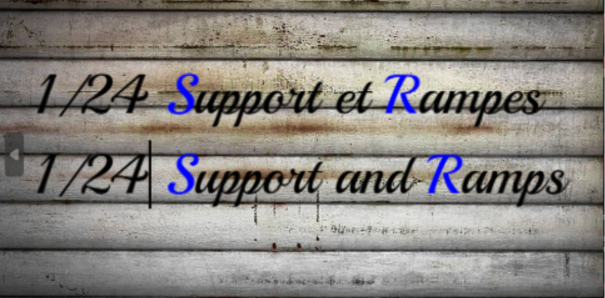 1/24 Support et rampes / Support and ramp