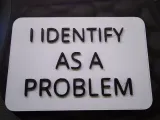 I Identify as a problem-2