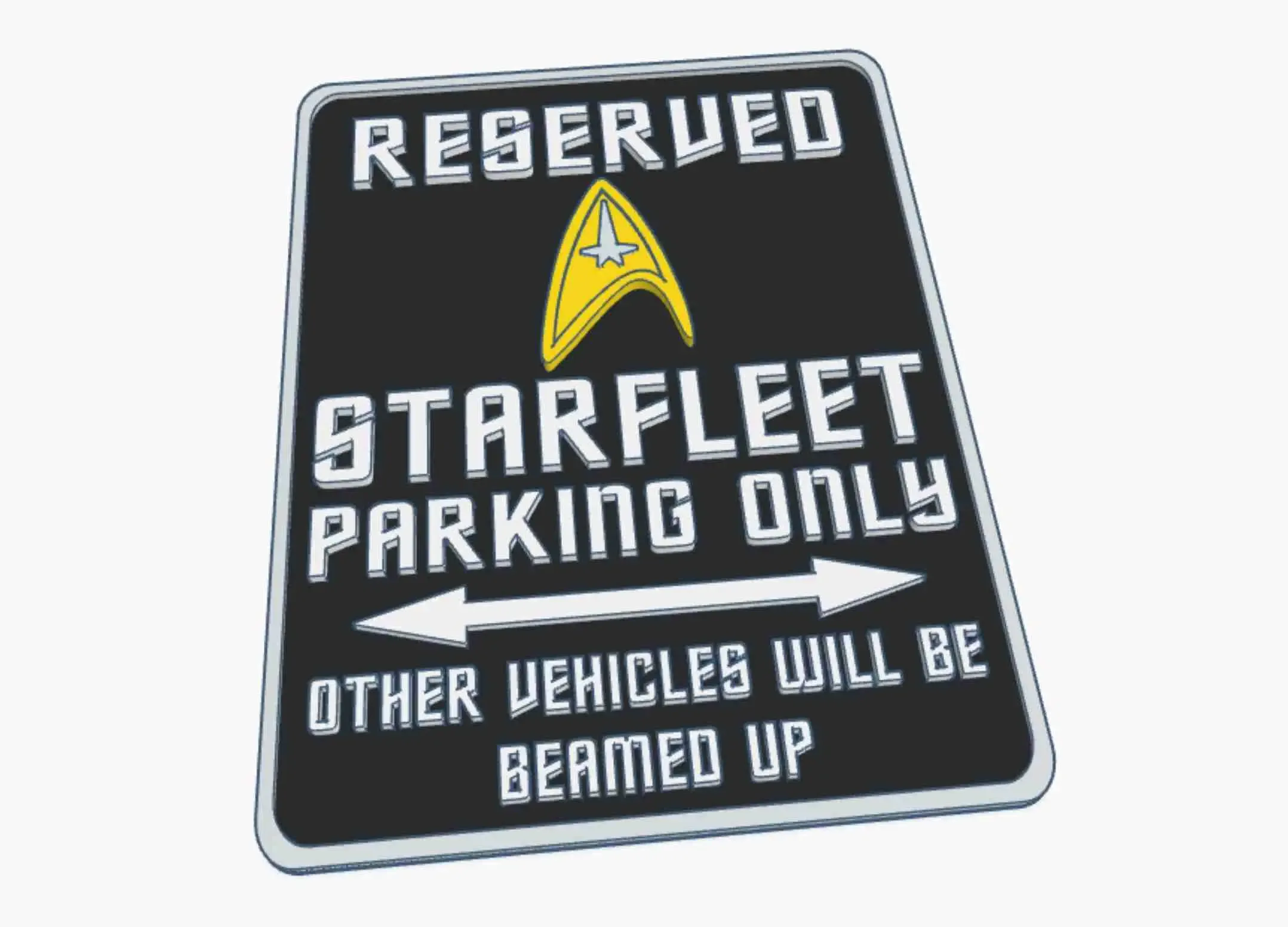 Star Trek Command Starfleet Fun Parking Warning Sign