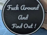 F*ck Around and find out Coaster-1
