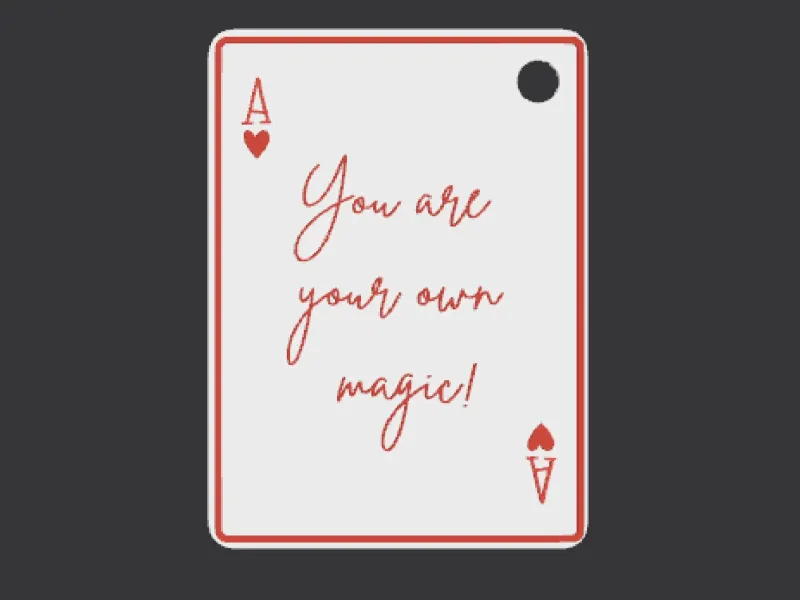 KeyChain "You are Your Own Magic" Ace of Hearts