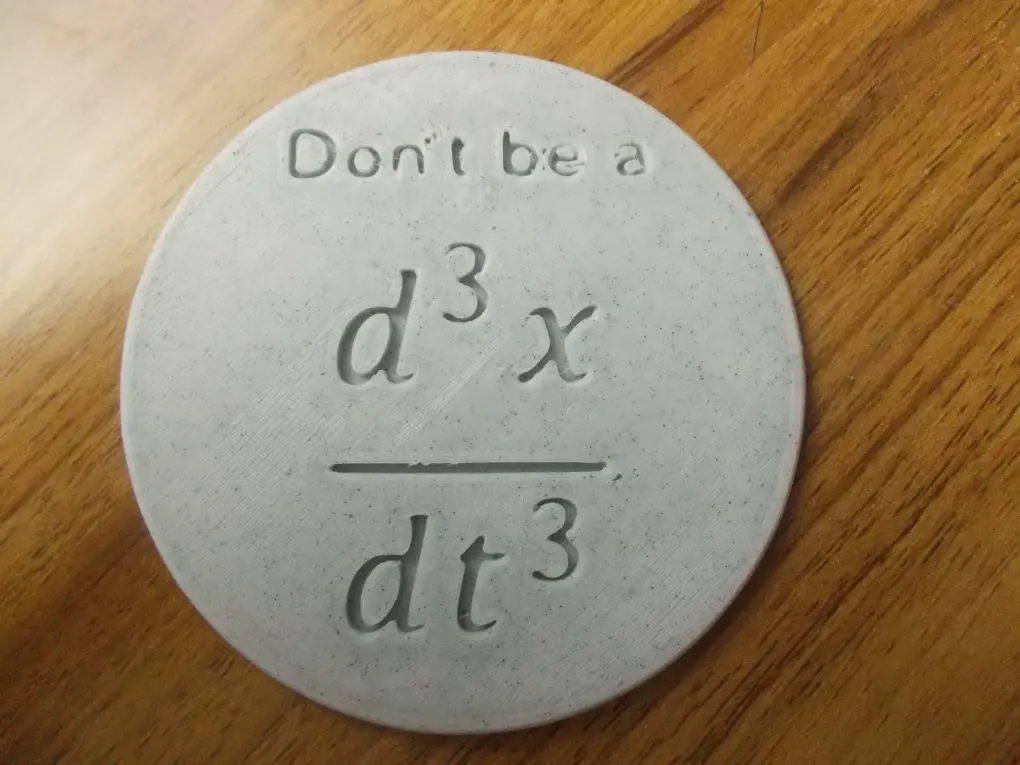Calculus Joke Coaster (Don't be a d3x/dt3) (free)