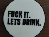 Lets Drink Coaster-0