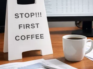 Stop! First Coffee sign
