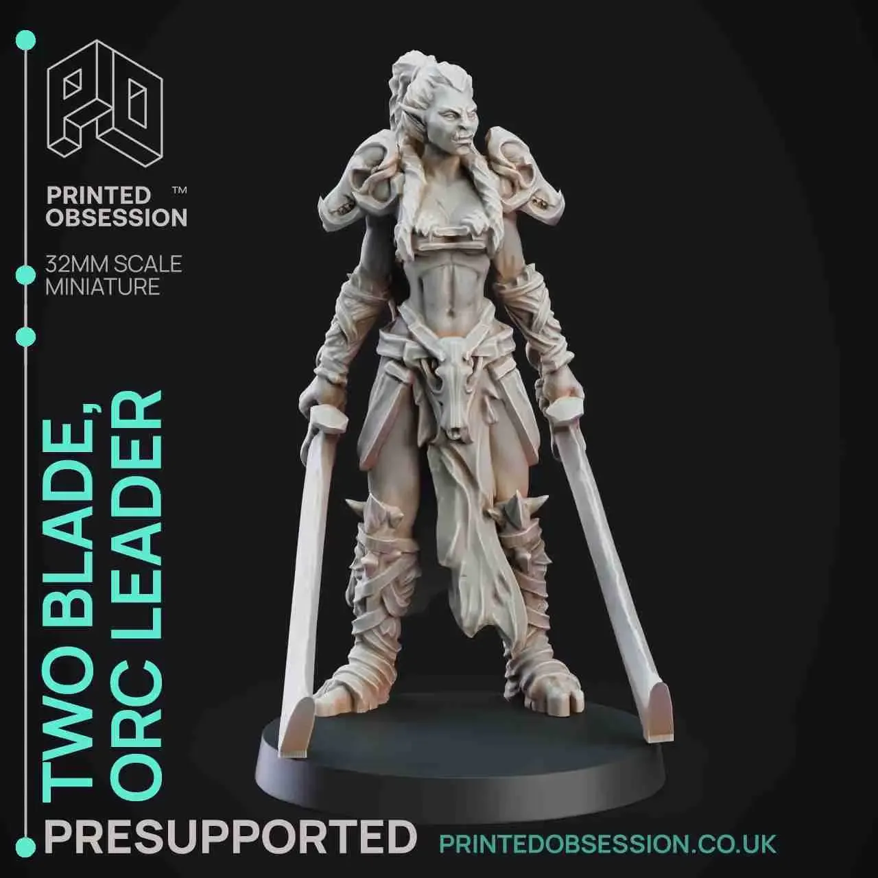 Two Blade - Female Orc Commander - PRE SUPPORTED - 32 mm sca