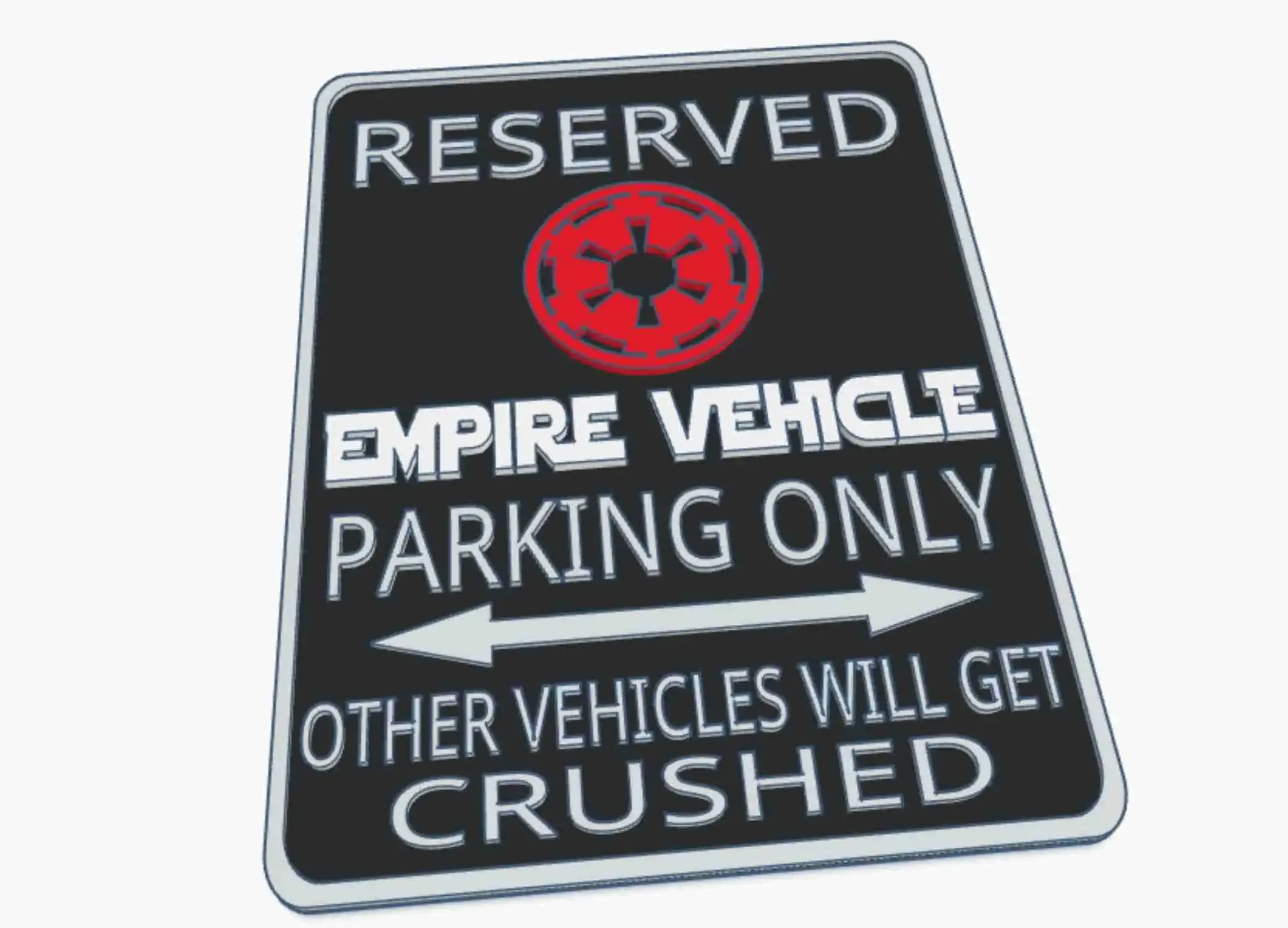Empire Imperial Star Wars Dark side Fun Parking Warning Sign