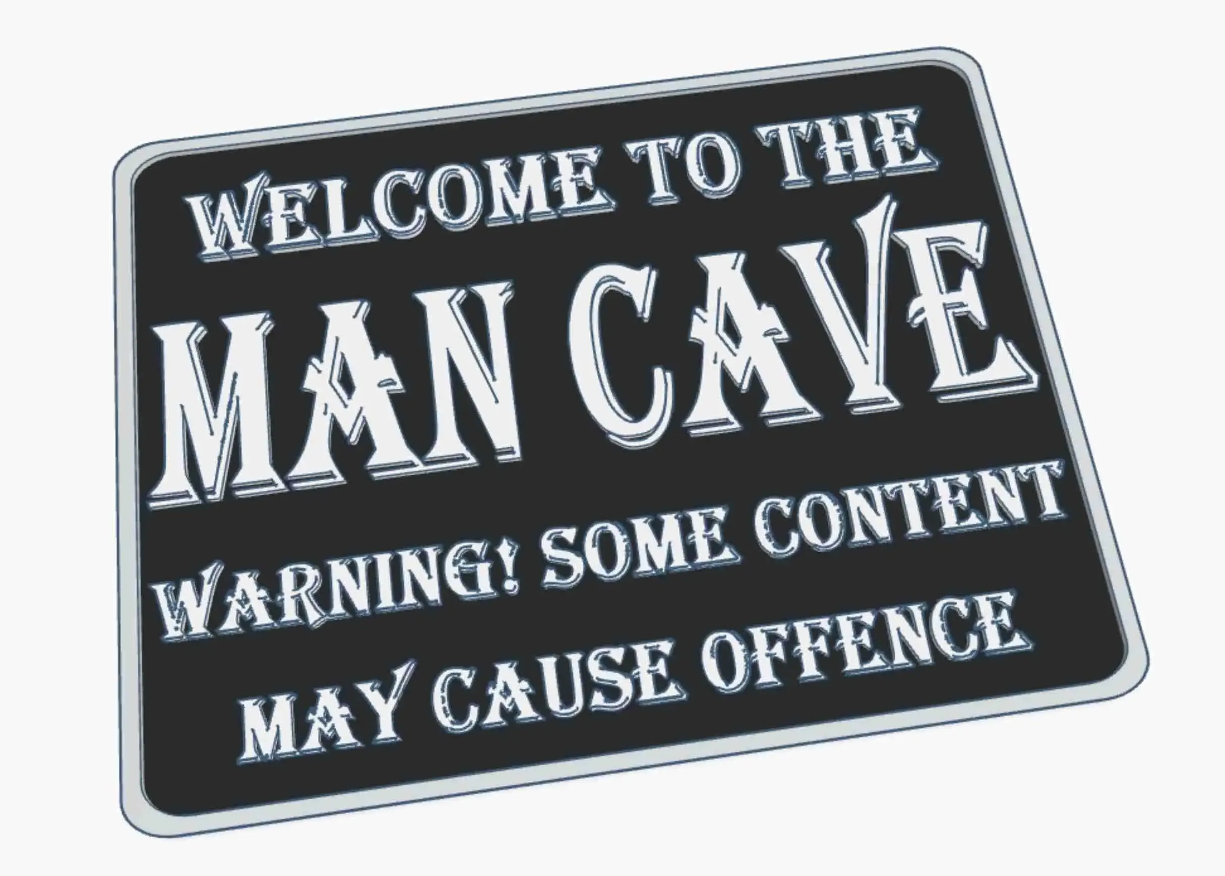 Man Cave Welcome Wall Mounted Sign Cabin Shed Workshop