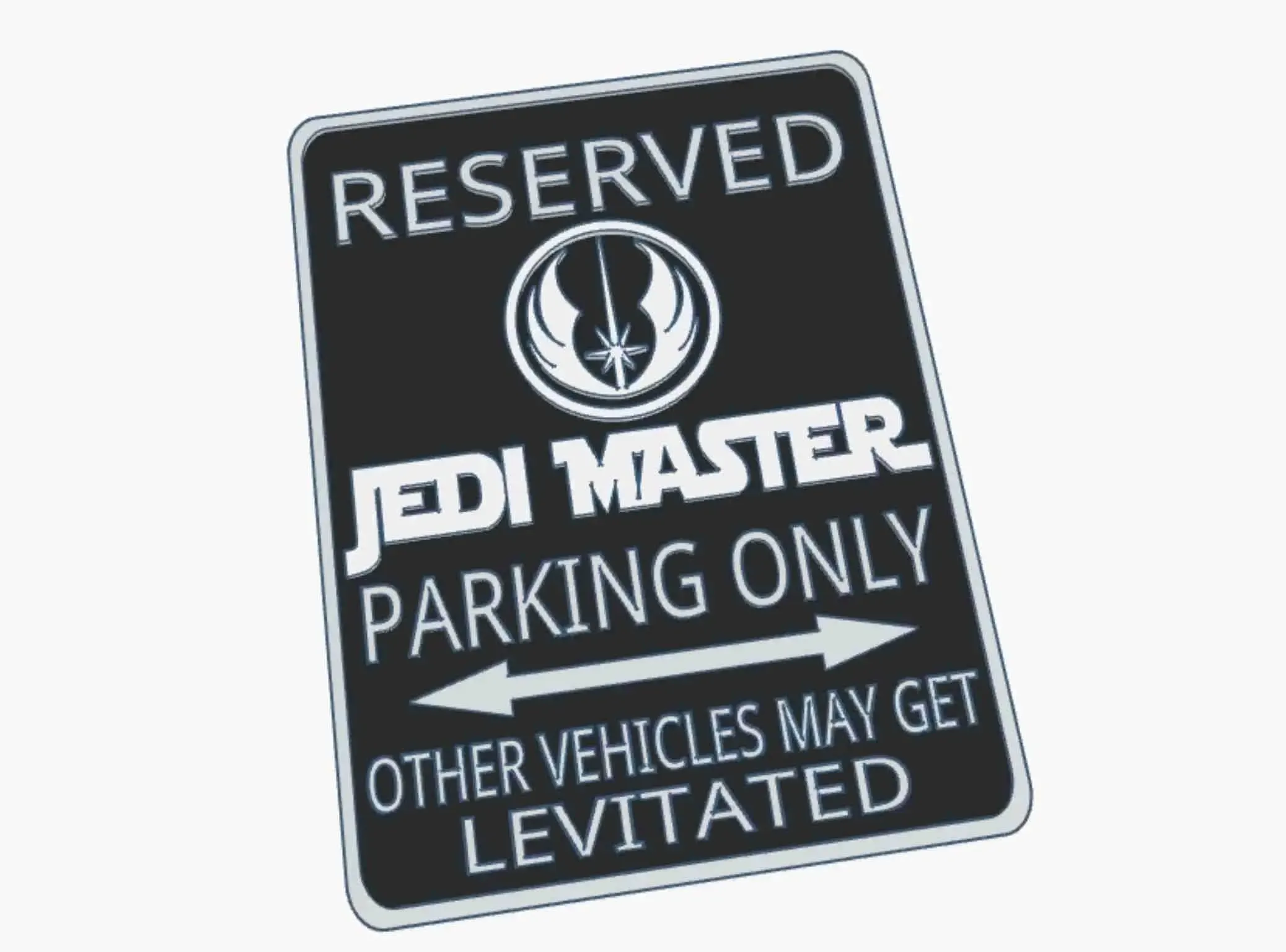 Jedi Knight Master Star Wars Fun Parking Warning Sign