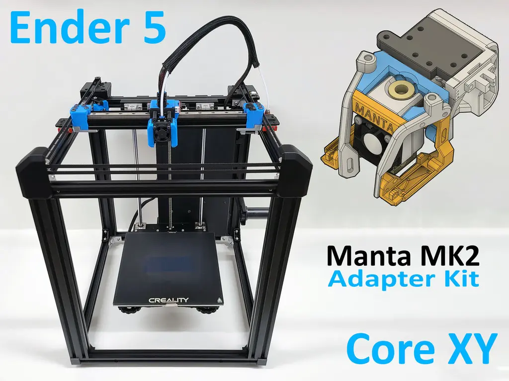 Ender 5 Core XY Manta MK2 Adapter Kit