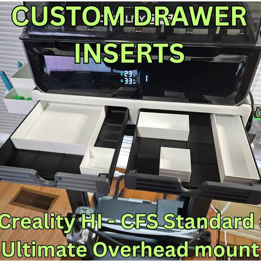 DRAWER INSERTS FOR CREALITY HI - CFS OVERHEAD MOUNT