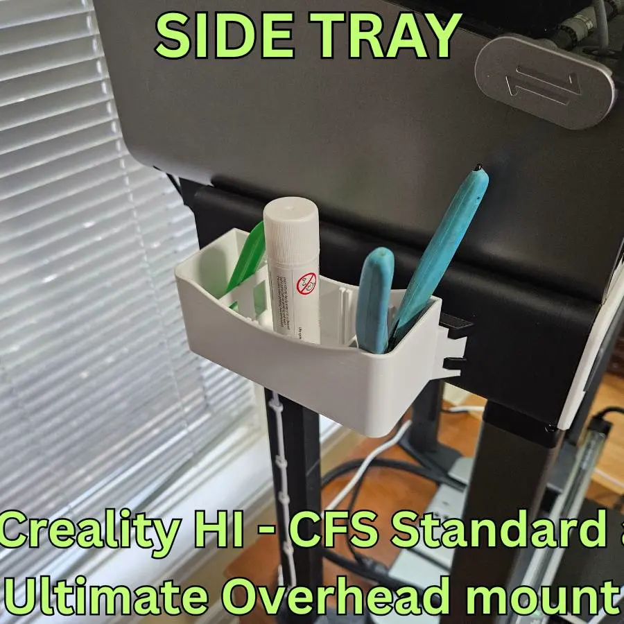 SIDE TRAY FOR CREALITY HI - CFS OVERHEAD MOUNT