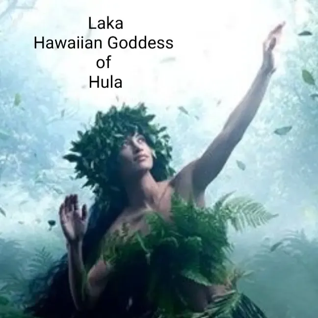 Laka Hawaiian Goddess of Hula