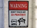 3D Printer Warning Sign-0