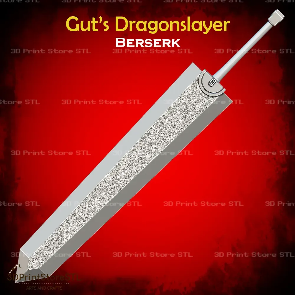 Guts Dragonslayer Sword Cosplay Berserk - STL File