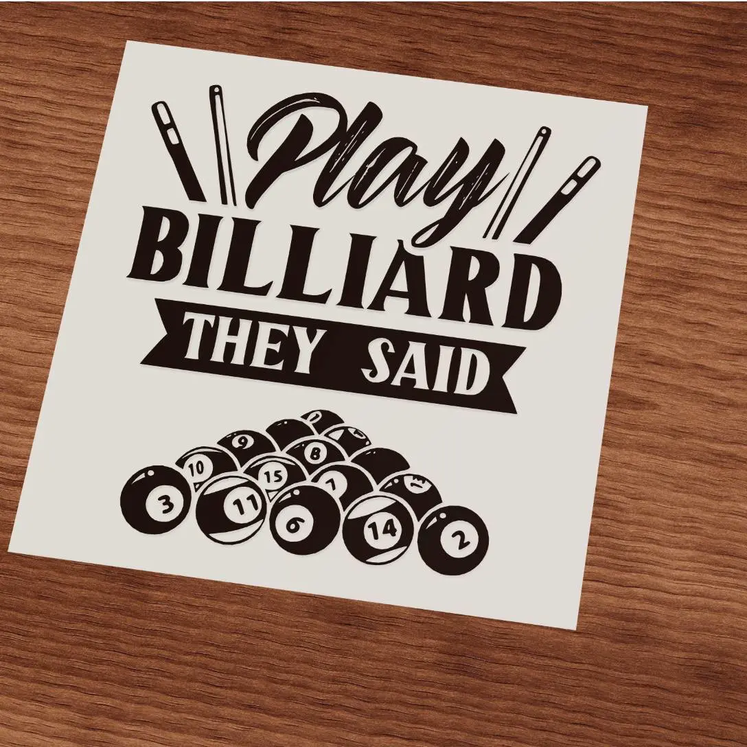 Play billard they said fun sign