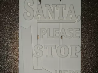 Santa Please Stop Here Sign
