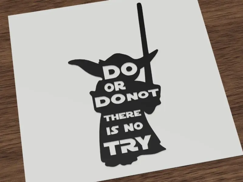 Do or Do Not There Is No Try Yoda Star Wars