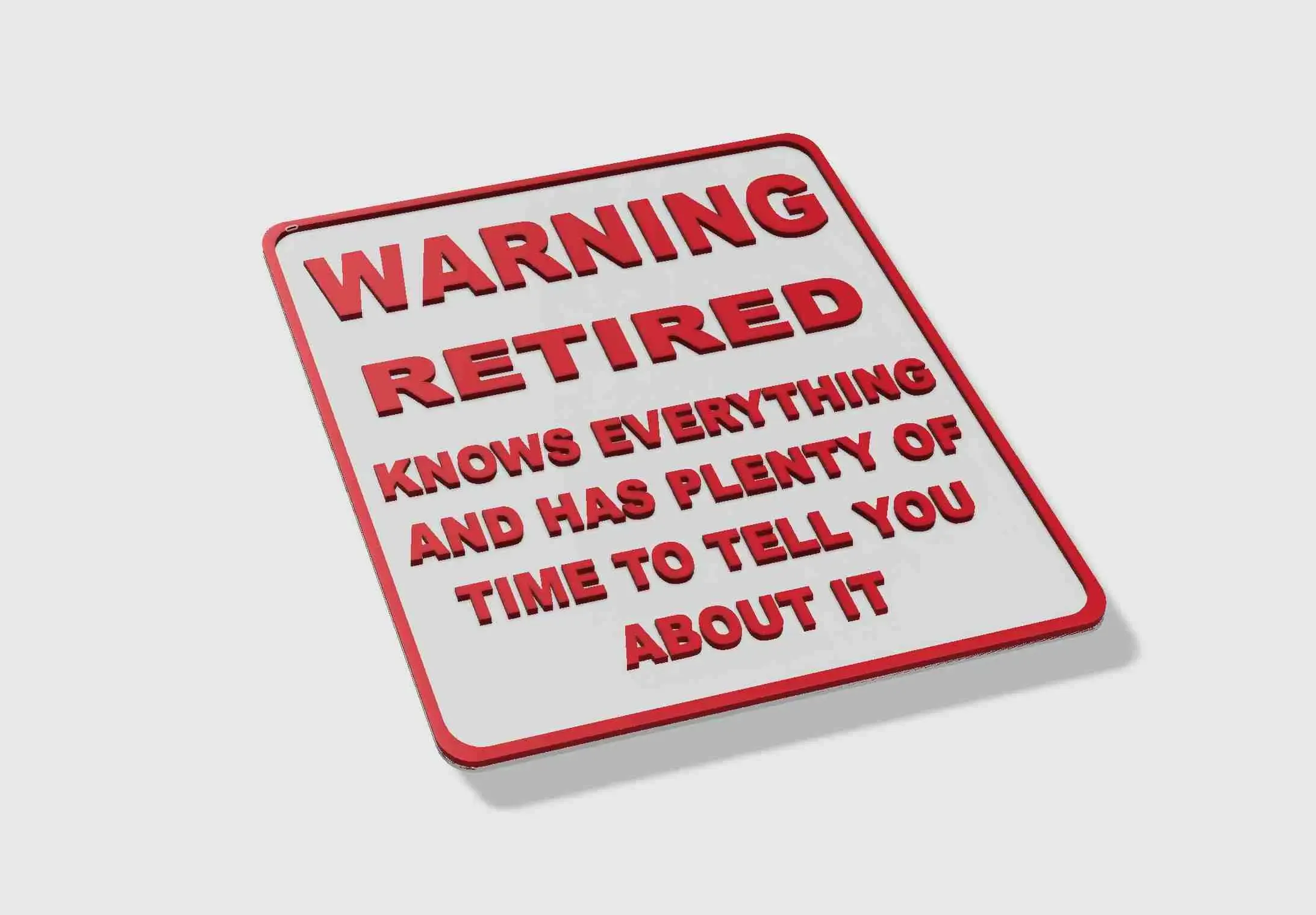 WARNING Retired Funny Workshop Tool Shed Studio Warning Sign