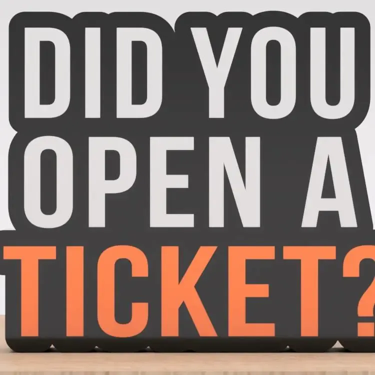 "Did you open a ticket?" IT QUOTE Lightbox