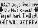 crazy dogs live here   sign-1