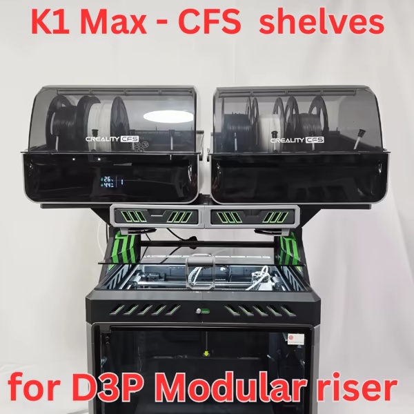Extensions d'étagère CFS pour rehausseur D3P K1 Max