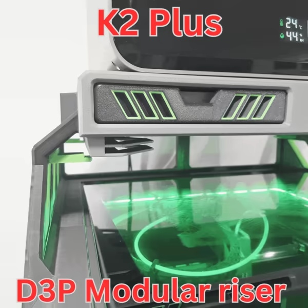D3P Riser for K2 Plus-6