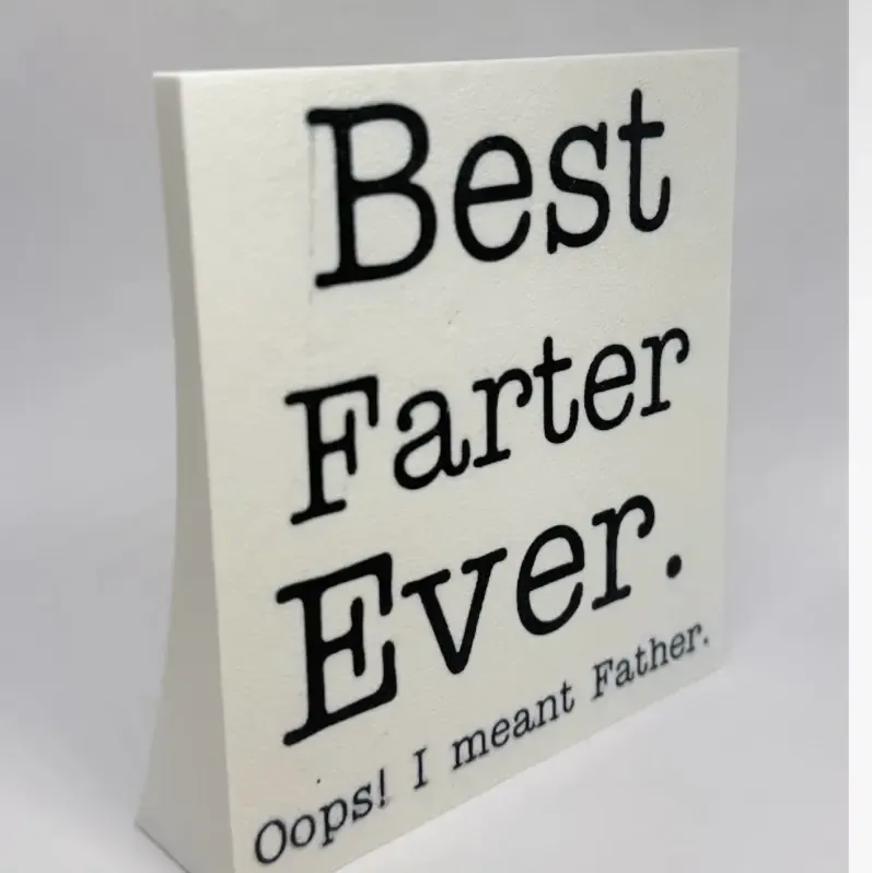 Best Farter Ever Sign - Good Gift for Dad