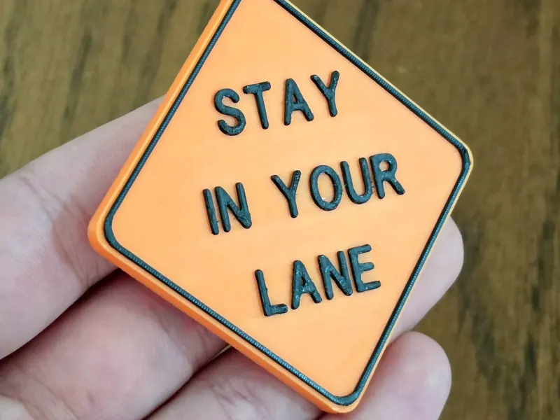 Stay In Your Lane Sign