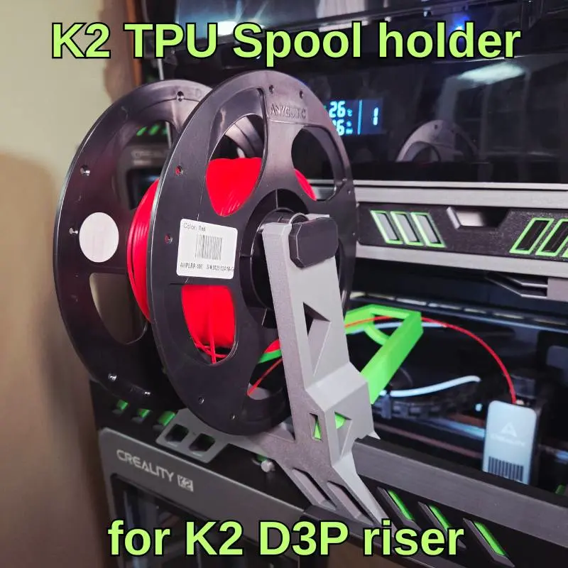 K2 TPU spool holder for D3P riser