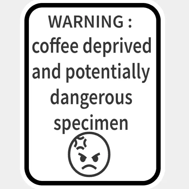 Sleep/Coffee Deprived signs with stand