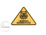 WARNING DANGEROUS DOG-0