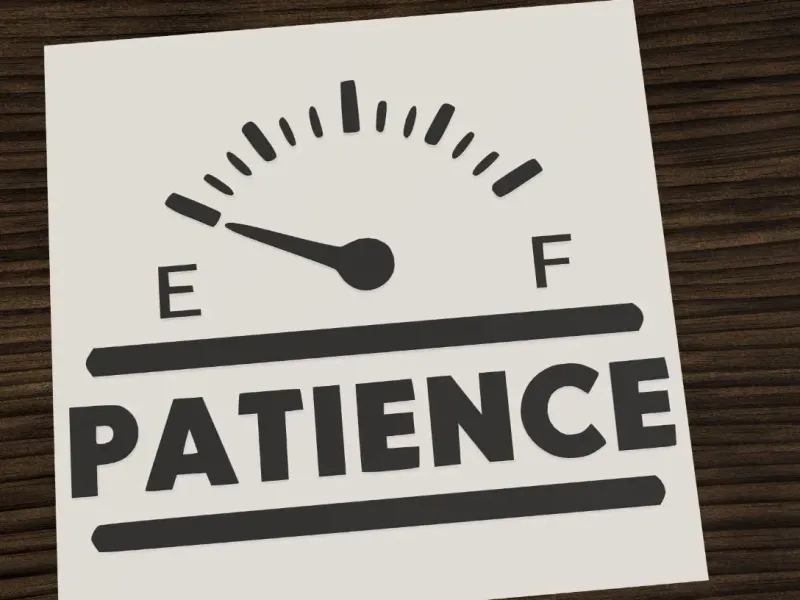Low patience level