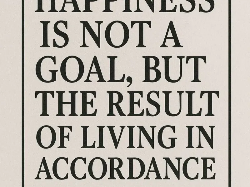 Happiness is not a goal. Wall Art