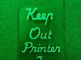 Keep Out Printer In Use Sign-2