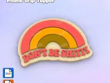 Badge Reel Topper Flat Back Don't be a shitty rainbow-1