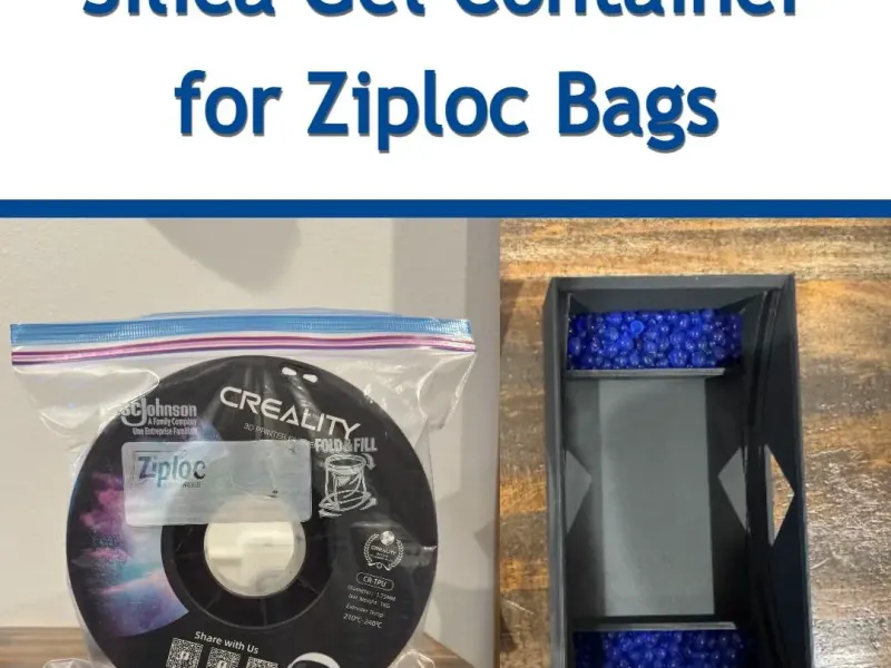 Silica Gel Container for Ziploc Bag Filament Storage