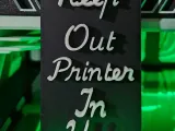 Keep Out Printer In Use Sign-0