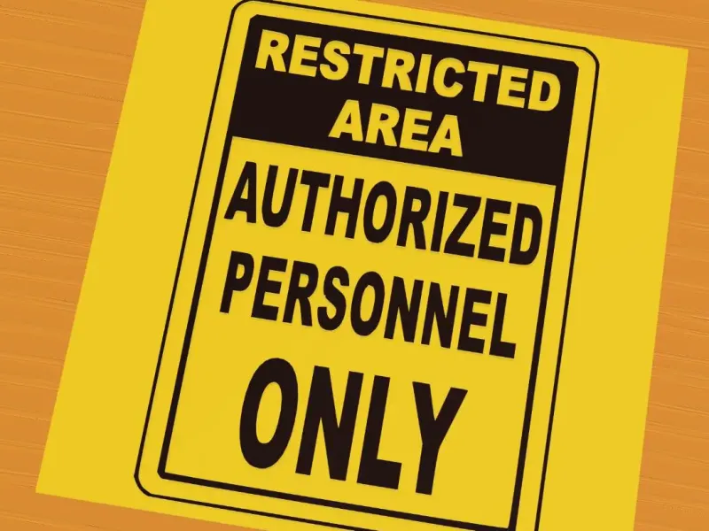 Restricted area autorized personnel only sign