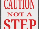 Caution Not A Step-0