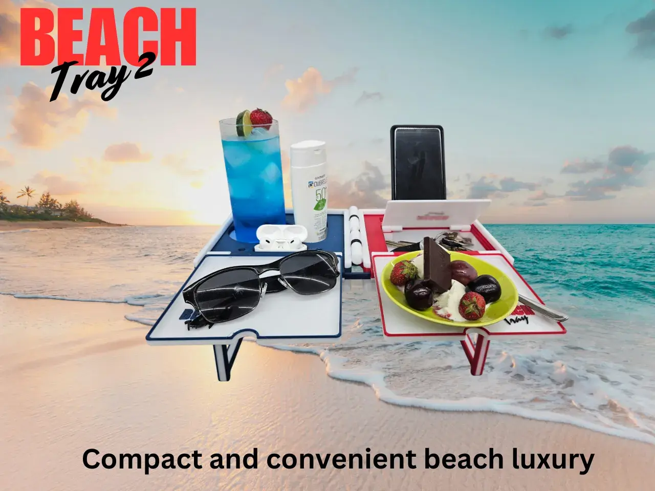 BEACH TRAY 2 - COMPACT AND CONVENIENT BEACH LUXURY