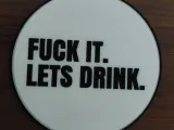 Lets Drink Coaster-1