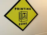 PRINTING ZONE SIGN-2