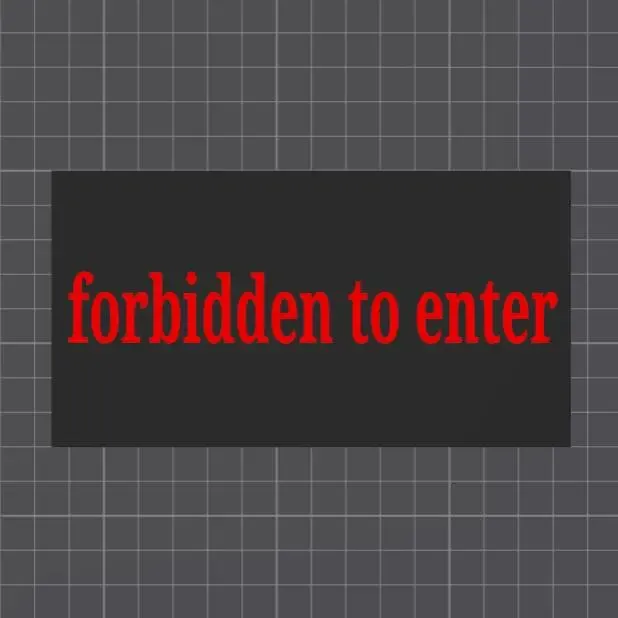 No Entry / Access Forbidden Sign