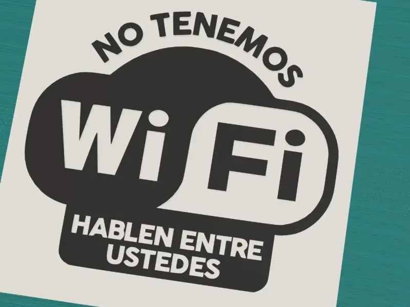 No tenemos Wifi. Hablen entre ustedes