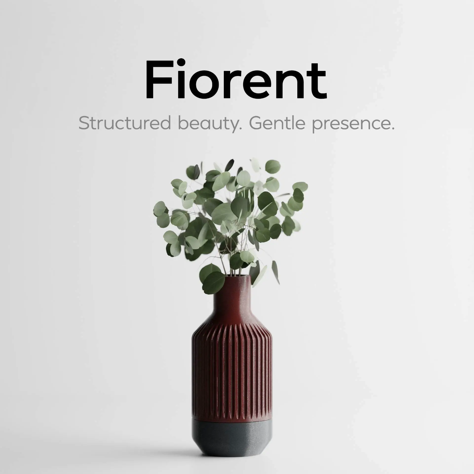 Fiorent – Structured beauty. Gentle presence.