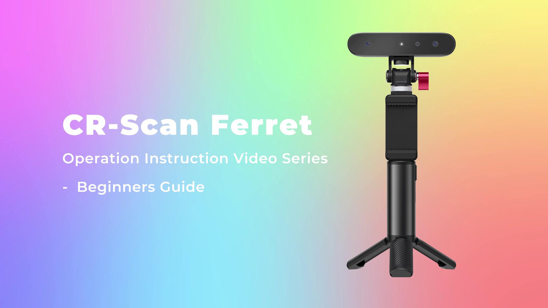 Creality CR-Scan Ferret 3D Scanner Software Introduction Video ...