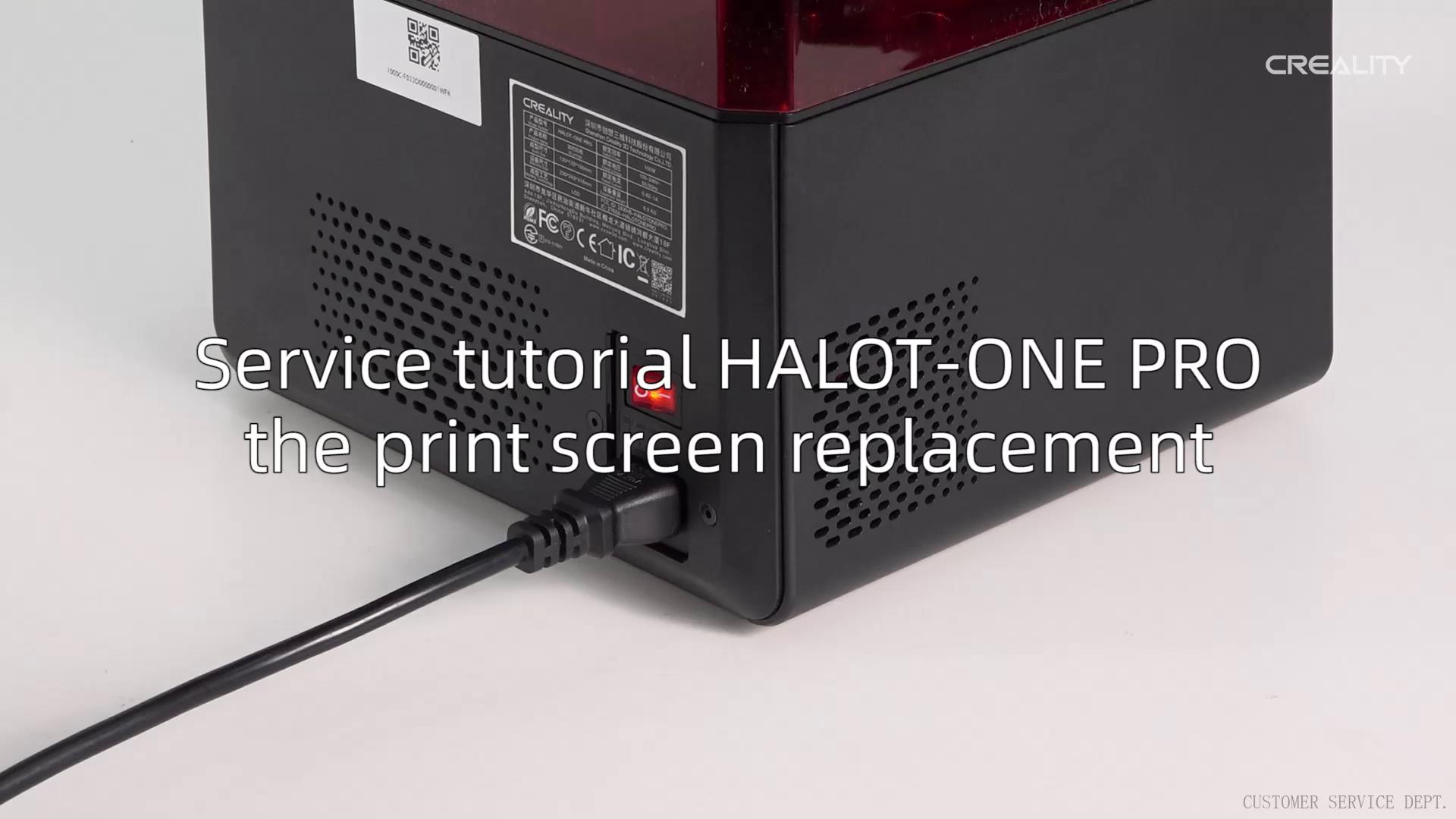 Service tutorial HALOT-ONE PRO the print screen replacement | Creality ...